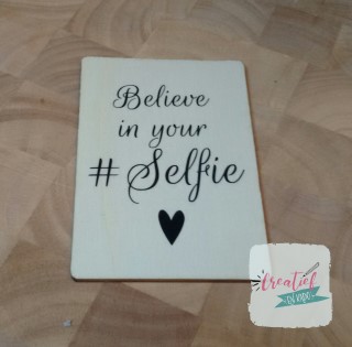 houten wenskaart believe in your #selfie