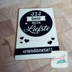 jij bent mijn liefste vriendinnetje