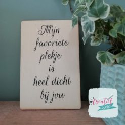 mijn favoriete plekje is heel dicht bij jou wenskaart