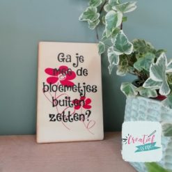 houten kaart ga je mee de bloemetjes buiten zetten