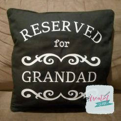kussenhoes reserved for grandad, kussenhoes opa, cadeau vaderdag