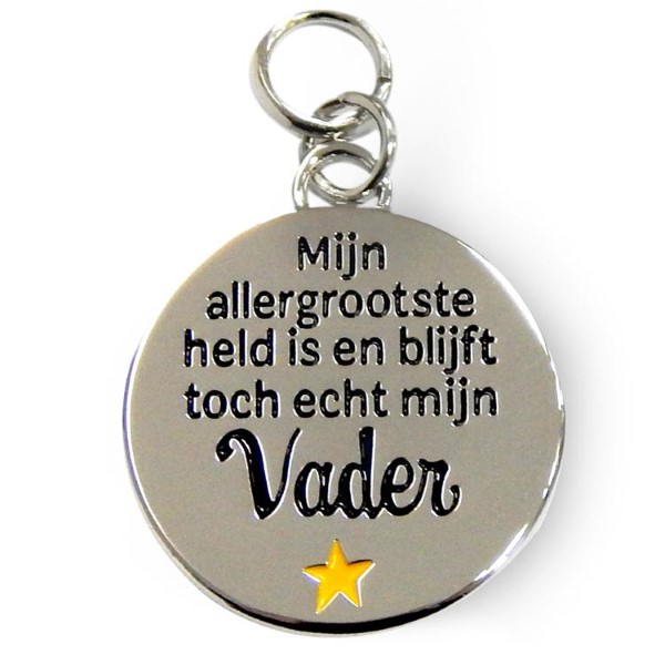 charm for you vader, bedel vader, cadeau vaderdag, cadeau papa, mijn allergrootste hels is en blijft toch echt mijn vader