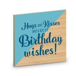 houten onderzetter, verjaardag onderzetter, houten verjaardagscadeau, hugs and kisses and a lot of birthday wishes