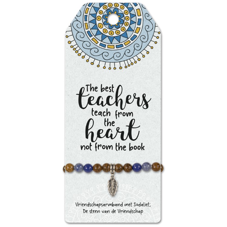 vriendschapsarmband teachers, the best teachers teach from the heart not from the book