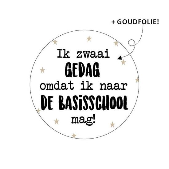 sluitsticker ik zwaai gedag, ik zwaai gedag omdat ik naar de basisschool mag