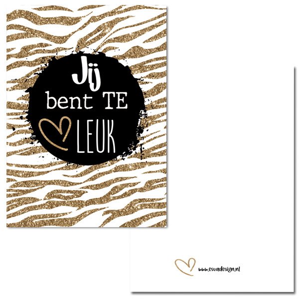 kaart jij bent te leuk, wenskaart